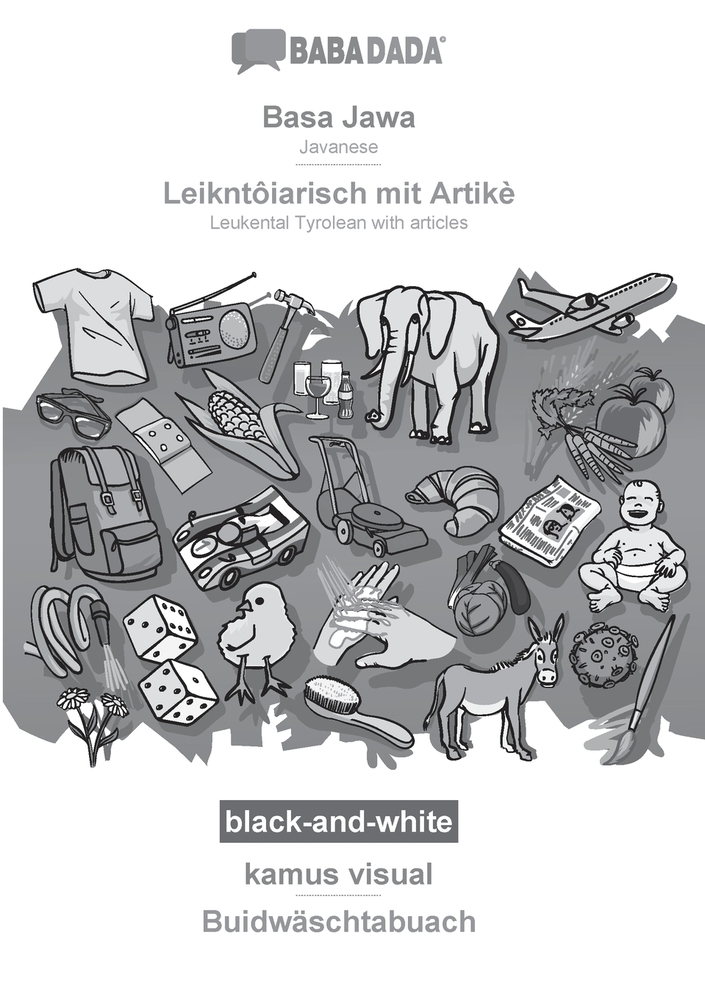 Basa Jawa - Leikntôiarisch mit Artikè, kamus visual, BW: BABADADA Javanese - Leukental Tyrolean with articles, visual dictionary cover