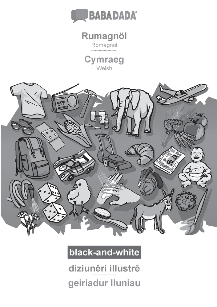 Rumagnöl - Cymraeg, diziunêri illustrê, BW: BABADADA Romagnol - Welsh, visual dictionary cover