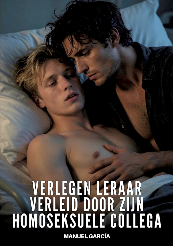 Verlegen leraar verleid door zijn homoseksuele collega: Expliciete Gay Erotische Verhalen voor Volwassen Mannen cover