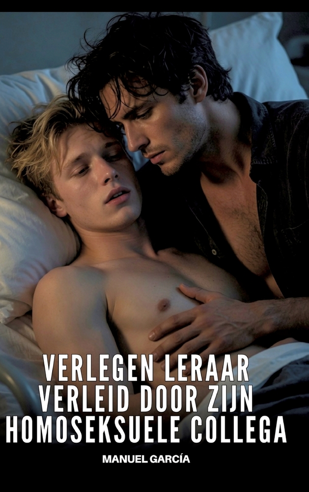 Verlegen leraar verleid door zijn homoseksuele collega: Expliciete Gay Erotische Verhalen voor Volwassen Mannen cover