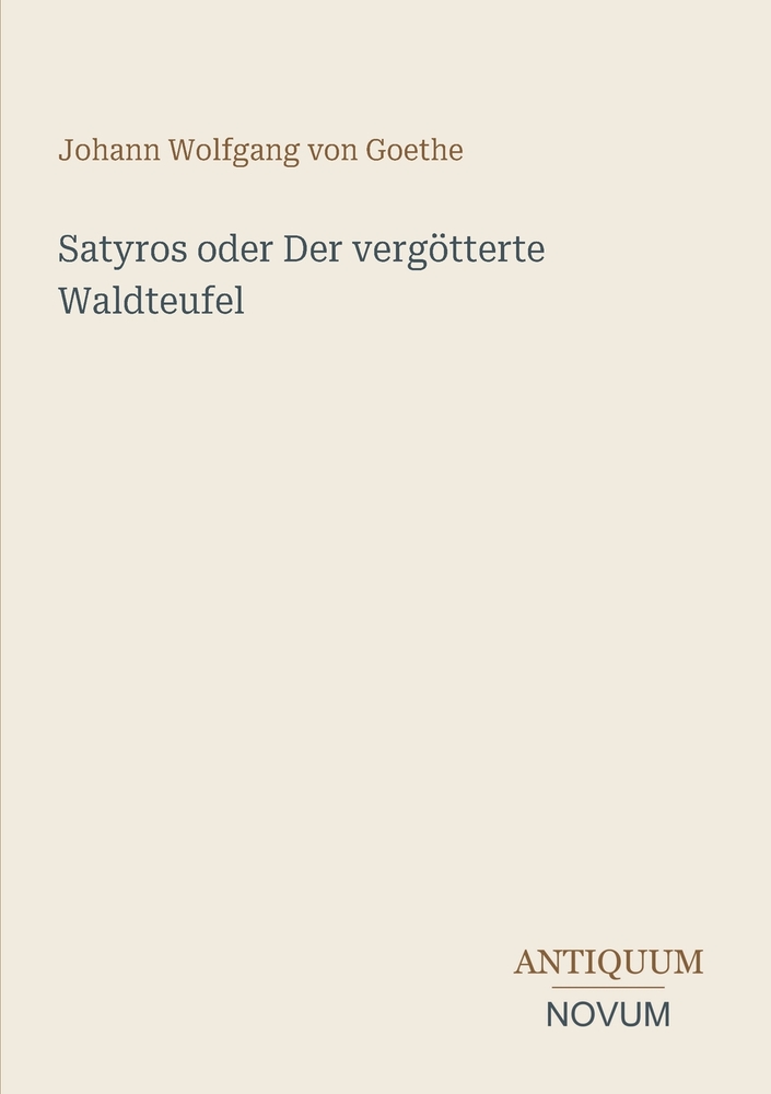 Satyros oder Der vergötterte Waldteufel cover