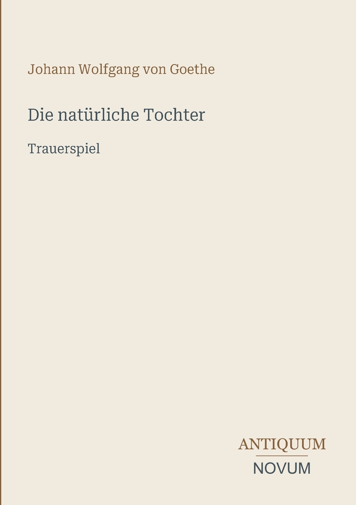 Die natürliche Tochter: Trauerspiel cover