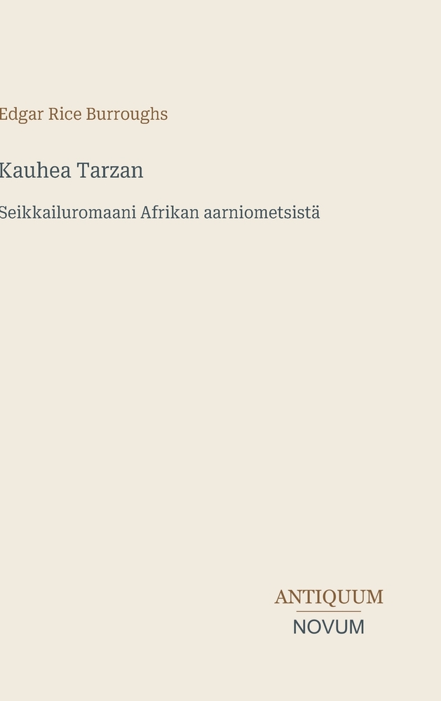 Kauhea Tarzan: Seikkailuromaani Afrikan aarniometsistä cover