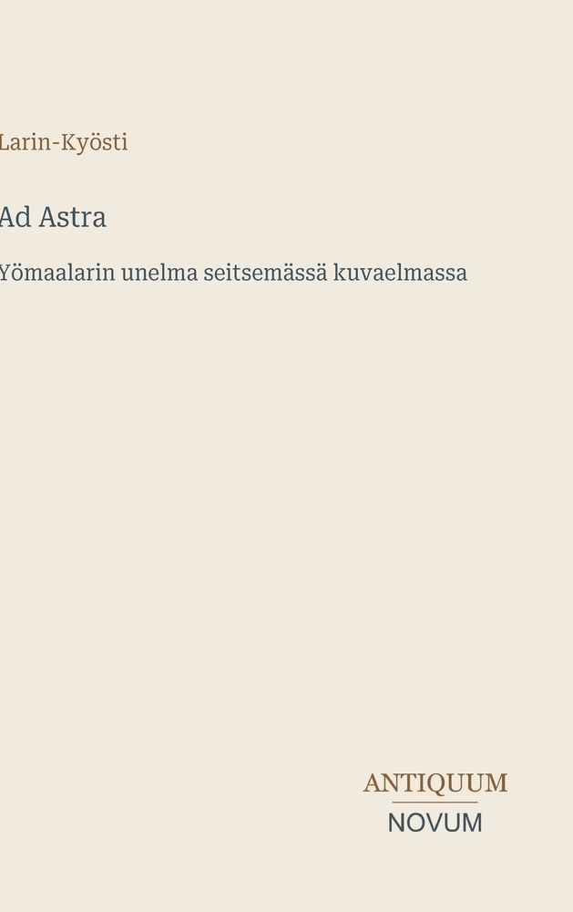 Ad Astra: Yömaalarin unelma seitsemässä kuvaelmassa cover