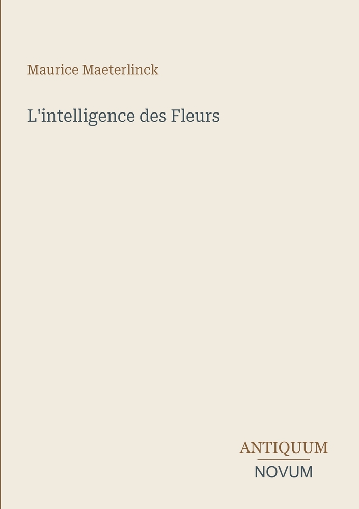 L'intelligence des Fleurs cover