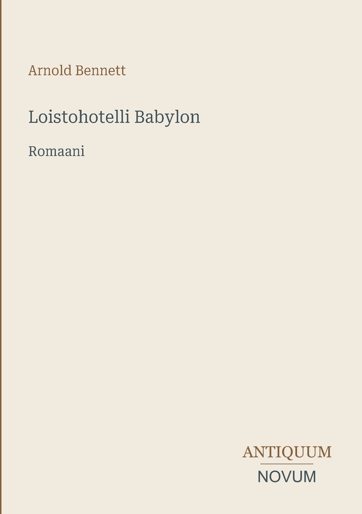Loistohotelli Babylon: Romaani cover