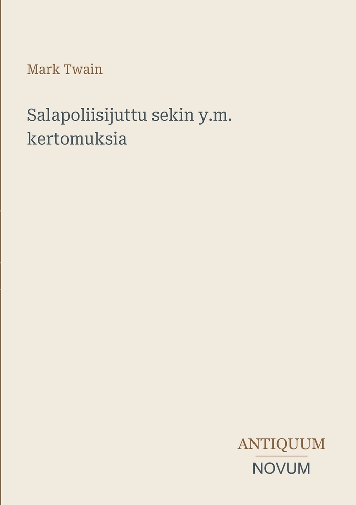 Salapoliisijuttu sekin y.m. kertomuksia cover