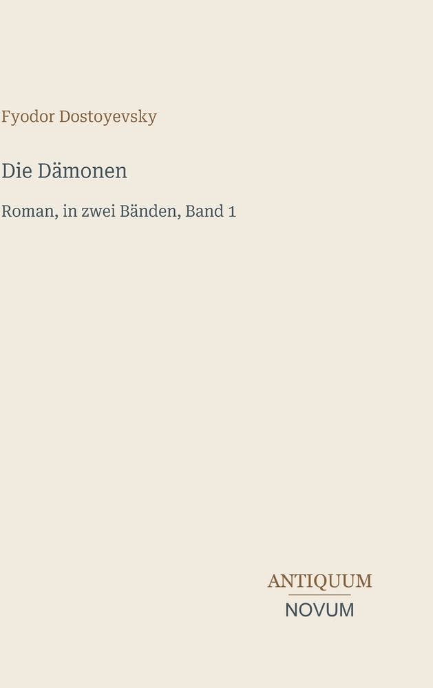 Die Dämonen: Roman, in zwei Bänden, Band 1 cover
