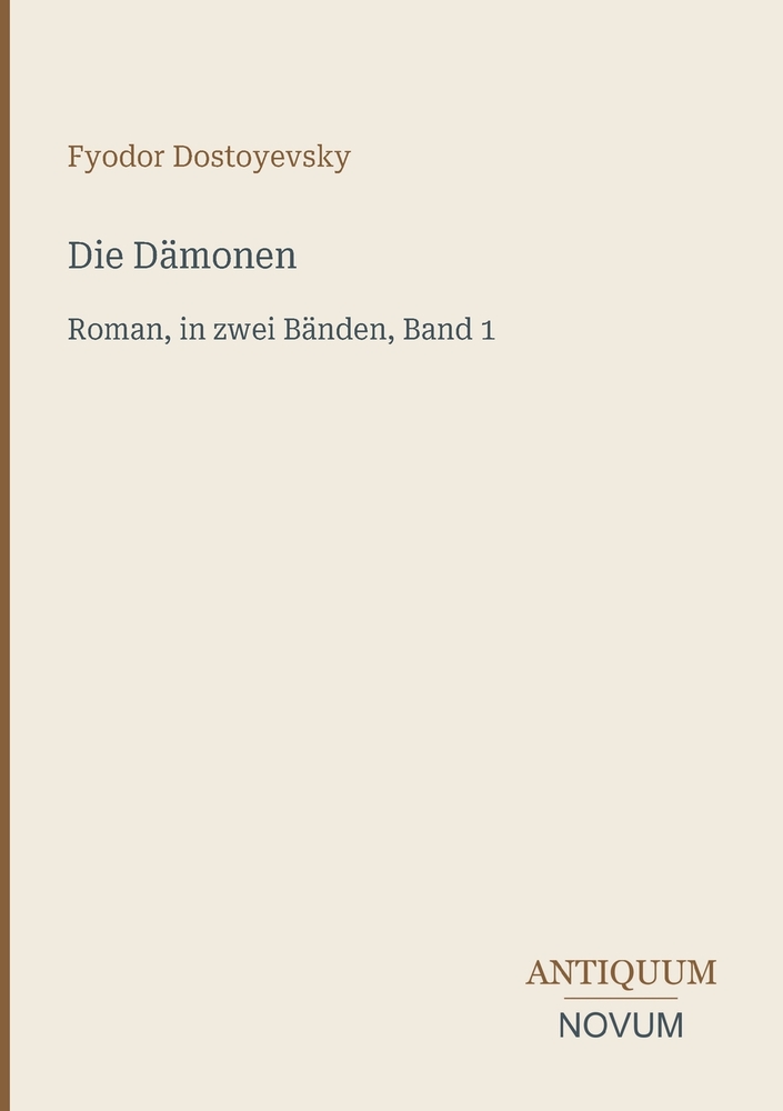 Die Dämonen: Roman, in zwei Bänden, Band 1 cover