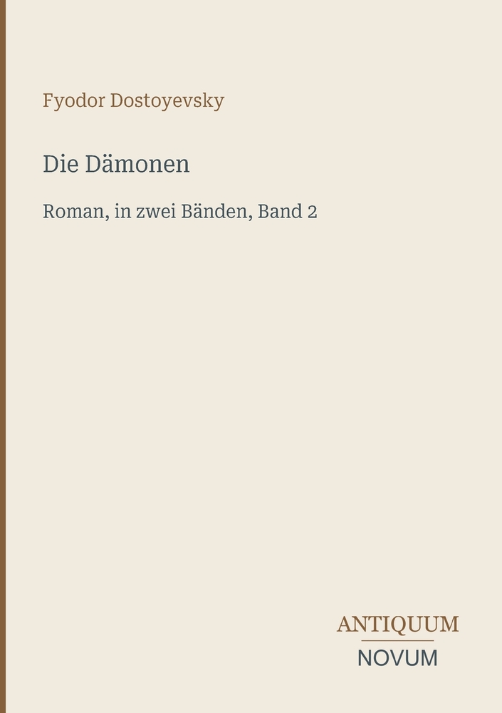 Die Dämonen: Roman, in zwei Bänden, Band 1 cover