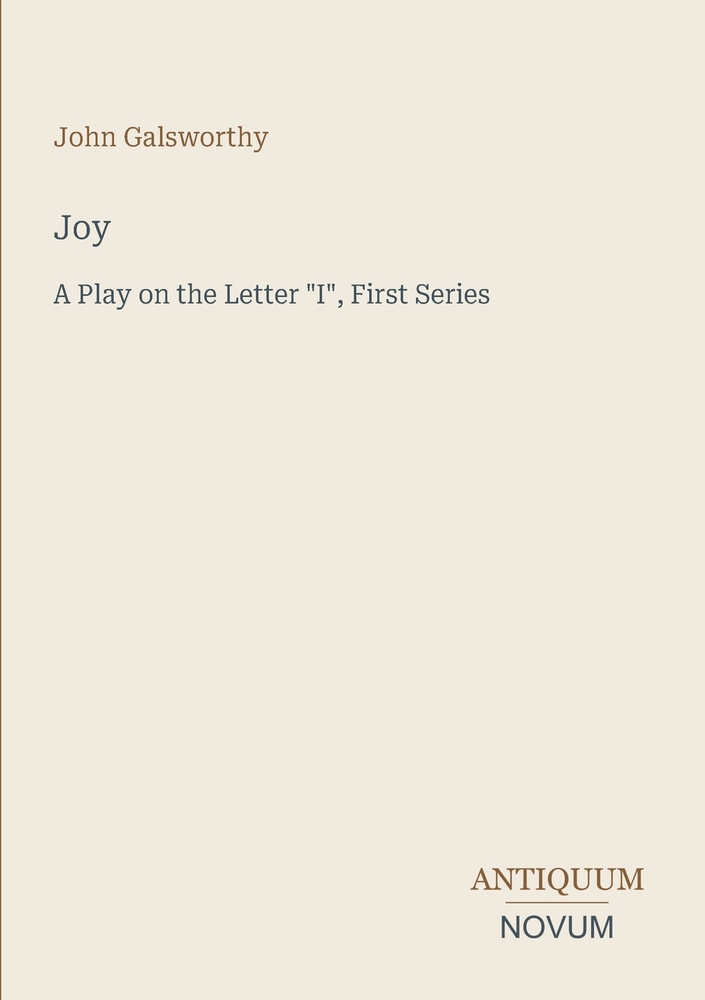 Joy: A Play on the Letter "I", First Series cover