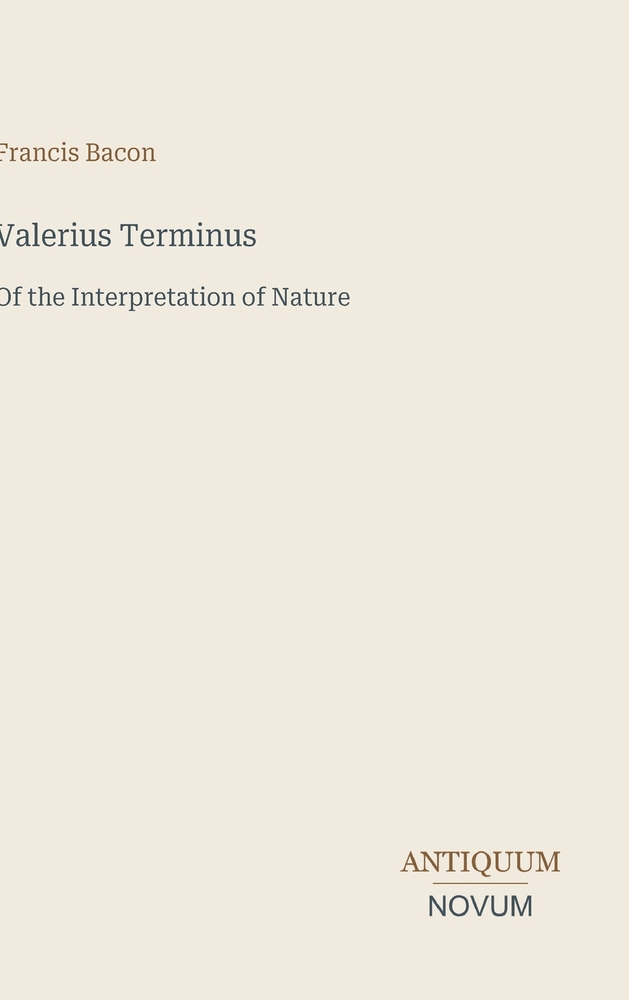 Valerius Terminus: Of the Interpretation of Nature cover