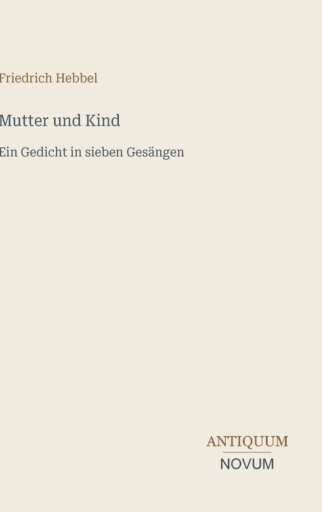Mutter und Kind: Ein Gedicht in sieben Gesängen cover