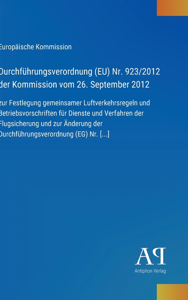 Durchführungsverordnung (EU) Nr. 923/2012 der Kommission vom 26. September 2012: zur Festlegung gemeinsamer Luftverkehrsregeln und Betriebsvorschrifte cover