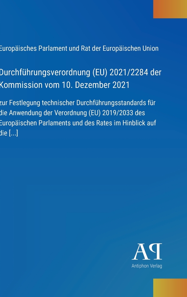 Durchführungsverordnung (EU) 2021/2284 der Kommission vom 10. Dezember 2021: zur Festlegung technischer Durchführungsstandards für die Anwendung der V cover