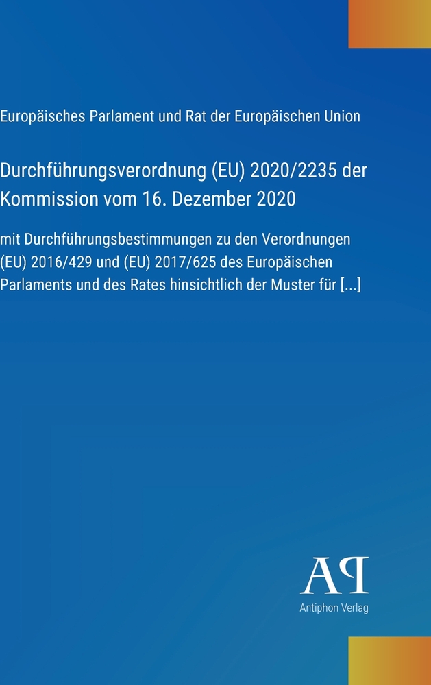 Durchführungsverordnung (EU) 2020/2235 der Kommission vom 16. Dezember 2020: mit Durchführungsbestimmungen zu den Verordnungen (EU) 2016/429 und (EU) cover