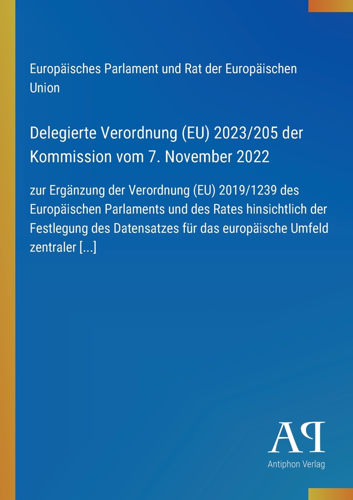 Delegierte Verordnung (EU) 2023/205 der Kommission vom 7. November 2022: zur Ergänzung der Verordnung (EU) 2019/1239 des Europäischen Parlaments und d cover