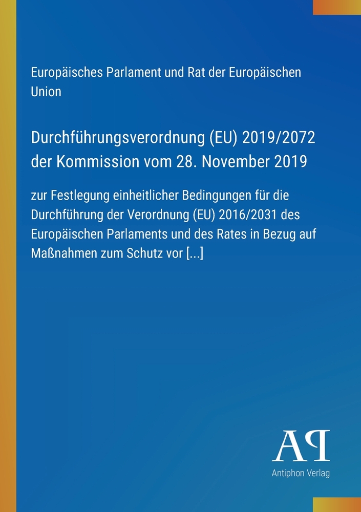 Durchführungsverordnung (EU) 2019/2072 der Kommission vom 28. November 2019: zur Festlegung einheitlicher Bedingungen für die Durchführung der Verordn cover