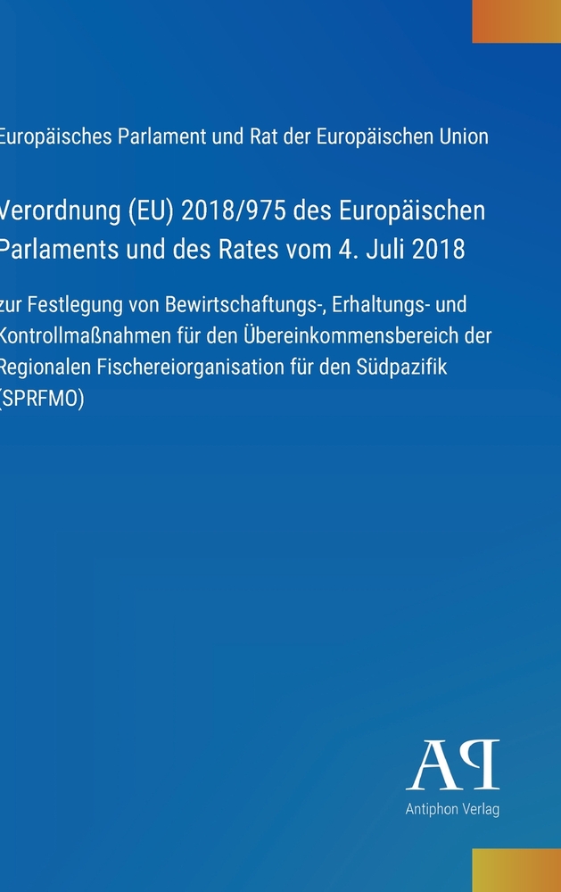 Verordnung (EU) 2018/975 des Europäischen Parlaments und des Rates vom 4. Juli 2018: zur Festlegung von Bewirtschaftungs-, Erhaltungs- und Kontrollmaß cover