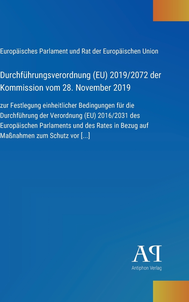 Durchführungsverordnung (EU) 2019/2072 der Kommission vom 28. November 2019: zur Festlegung einheitlicher Bedingungen für die Durchführung der Verordn cover