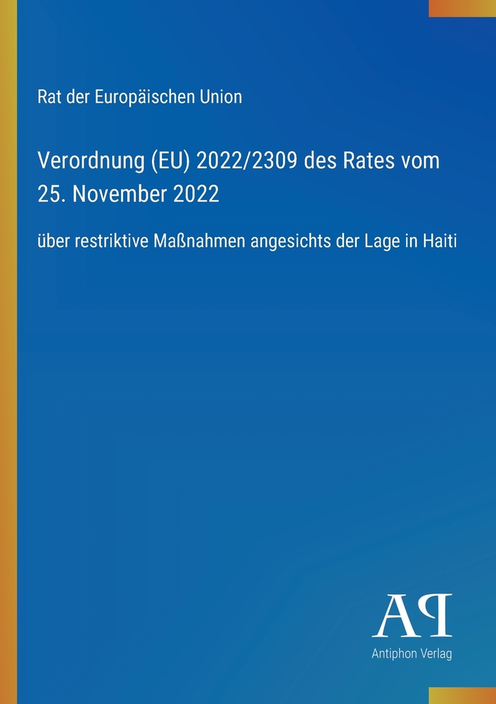 Verordnung (EU) 2022/2309 des Rates vom 25. November 2022: über restriktive Maßnahmen angesichts der Lage in Haiti cover