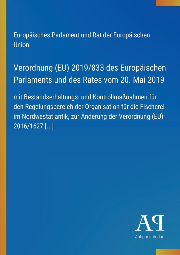 Verordnung (EU) 2019/833 des Europäischen Parlaments und des Rates vom 20. Mai 2019: mit Bestandserhaltungs- und Kontrollmaßnahmen für den Regelungsbe cover