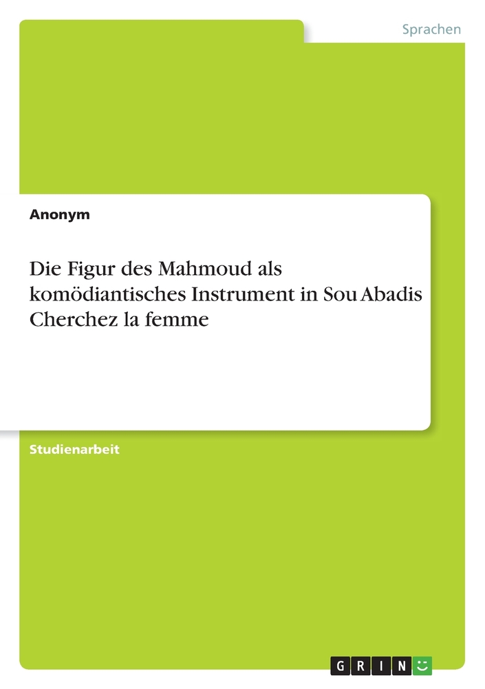 Die Figur des Mahmoud als komödiantisches Instrument in Sou Abadis Cherchez la femme cover