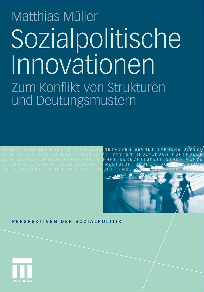 Sozialpolitische Innovationen: Zum Konflikt Von Strukturen Und Deutungsmustern cover