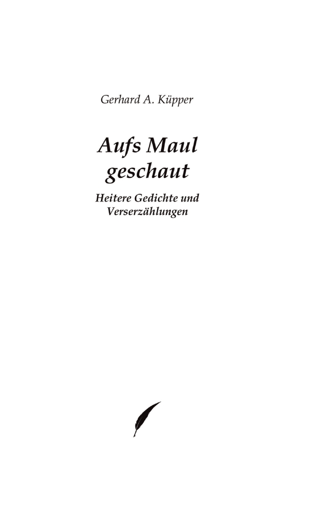 Aufs Maul geschaut: Heitere Gedichte und Verserzählungen cover
