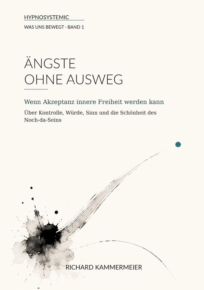 Ängste ohne Ausweg: Wenn Akzeptanz innere Freiheit werden kann cover