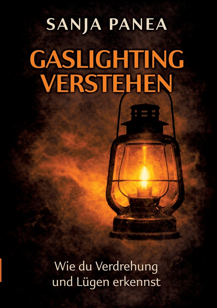 Gaslighting verstehen: Wie du Verdrehung und Lügen erkennst cover
