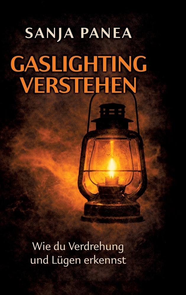 Gaslighting verstehen: Wie du Verdrehung und Lügen erkennst cover