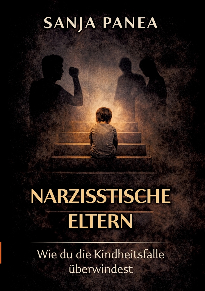 Narzisstische Eltern: Wie du die Kindheitsfalle überwindest cover