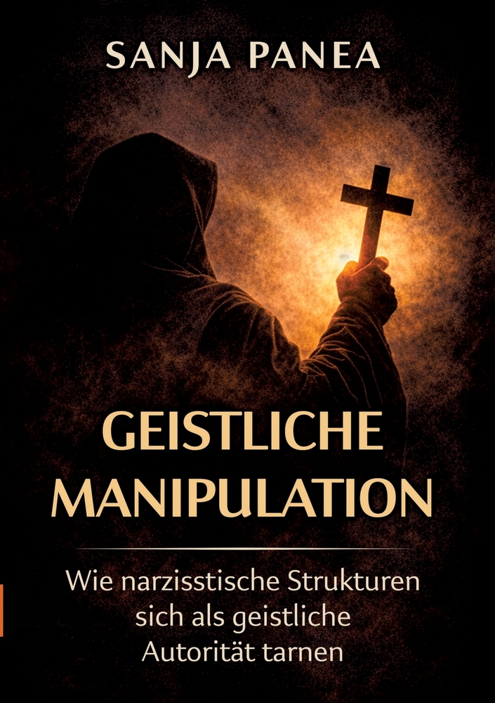 Geistliche Manipulation: Wie narzisstische Strukturen sich als geistliche Autorität tarnen cover