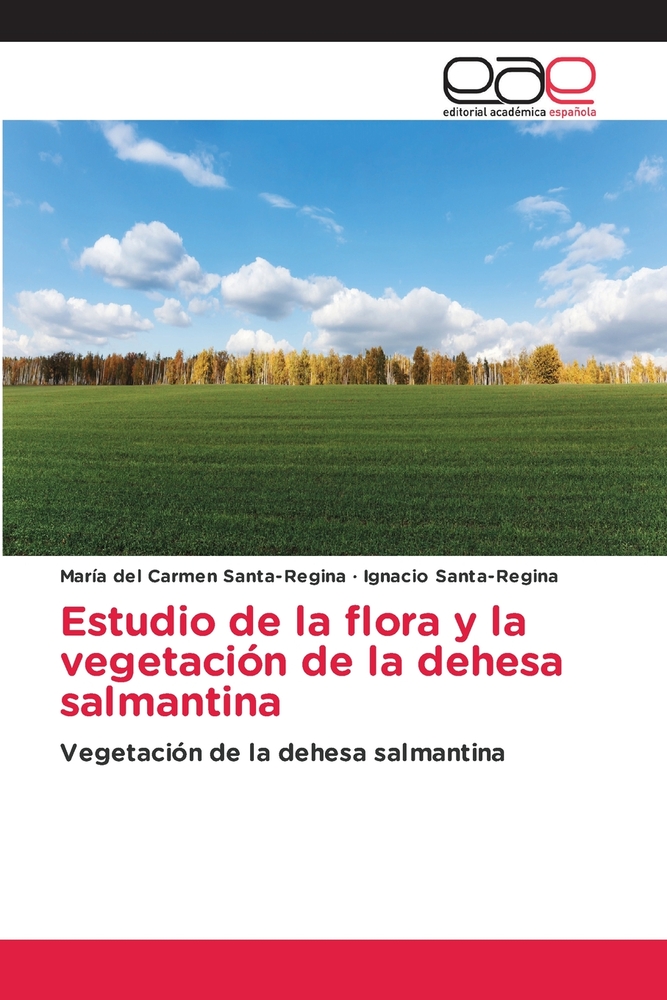 Estudio de la flora y la vegetación de la dehesa salmantina cover
