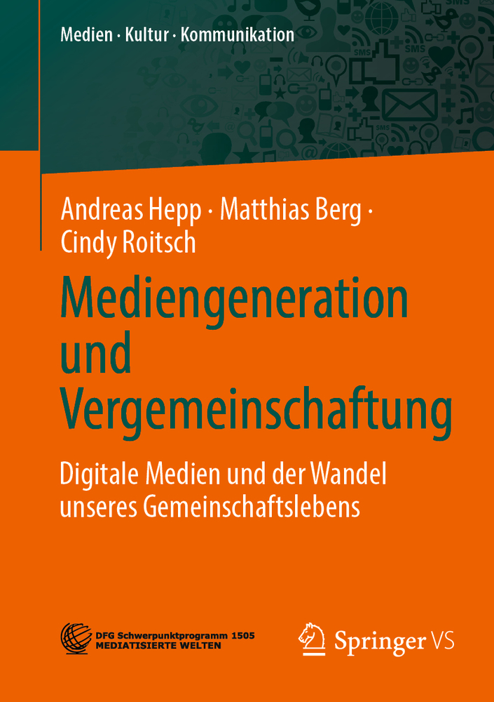Mediengeneration Und Vergemeinschaftung: Digitale Medien Und Der Wandel Unseres Gemeinschaftslebens cover