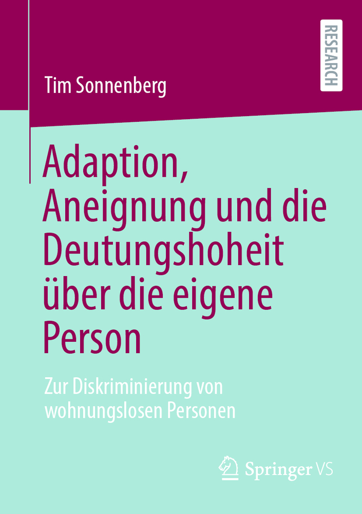 Adaption, Aneignung Und Die Deutungshoheit Über Die Eigene Person: Zur Diskriminierung Von Wohnungslosen Personen cover