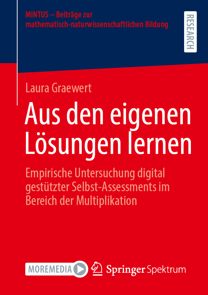 Aus Den Eigenen Lösungen Lernen: Empirische Untersuchung Digital Gestützter Selbst-Assessments Im Bereich Der Multiplikation cover