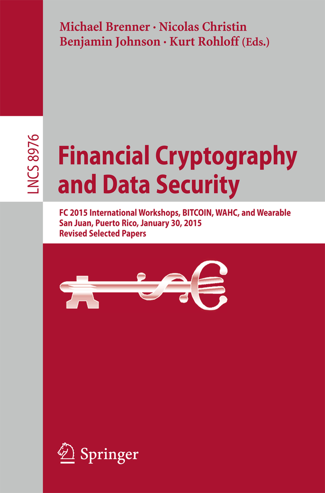 Financial Cryptography and Data Security: FC 2017 International Workshops, Wahc, Bitcoin, Voting, Wtsc, and Ta, Sliema, Malta, April 7, 2017, Revised cover
