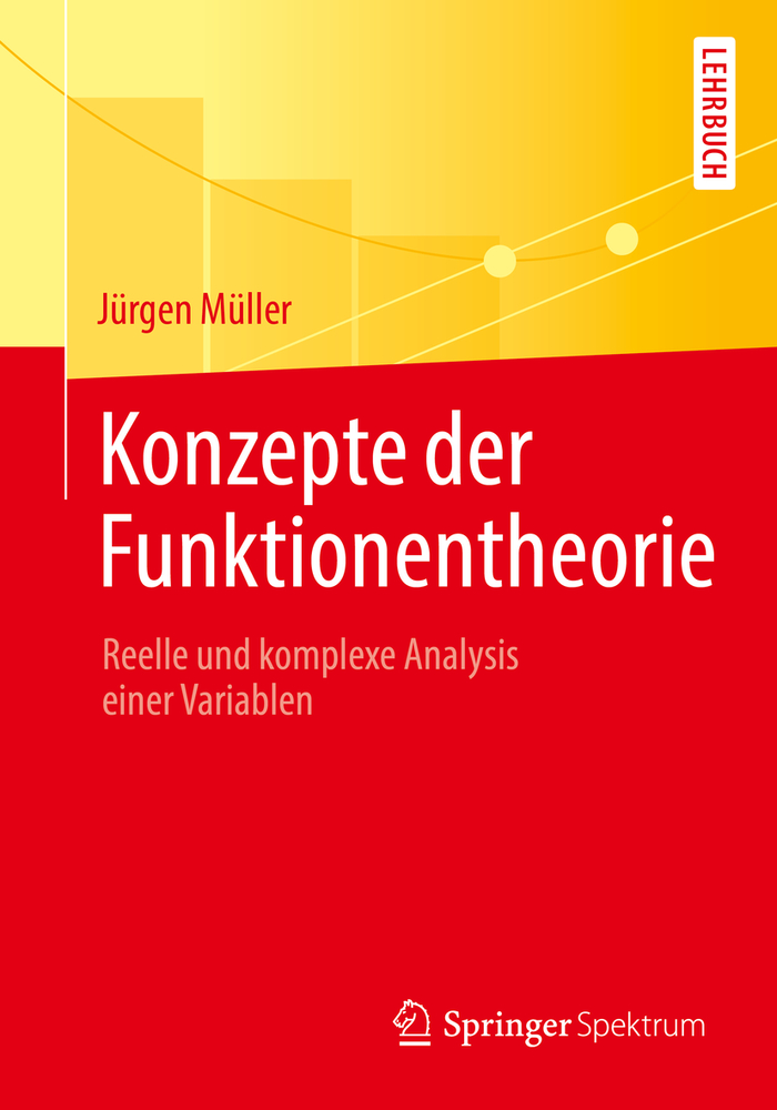 Konzepte Der Funktionentheorie: Reelle Und Komplexe Analysis Einer Variablen cover