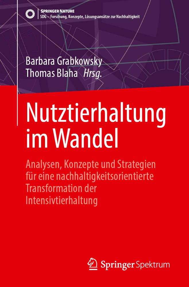 Nutztierhaltung Im Wandel: Analysen, Konzepte Und Strategien Für Eine Nachhaltigkeitsorientierte Transformation Der Intensivtierhaltung cover