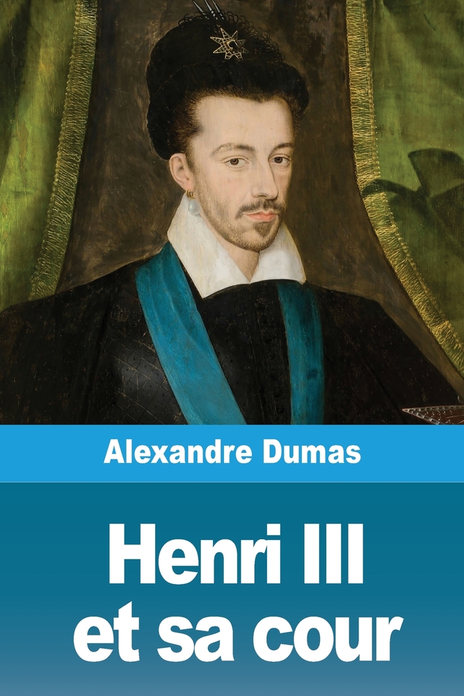 Henri III et sa cour cover