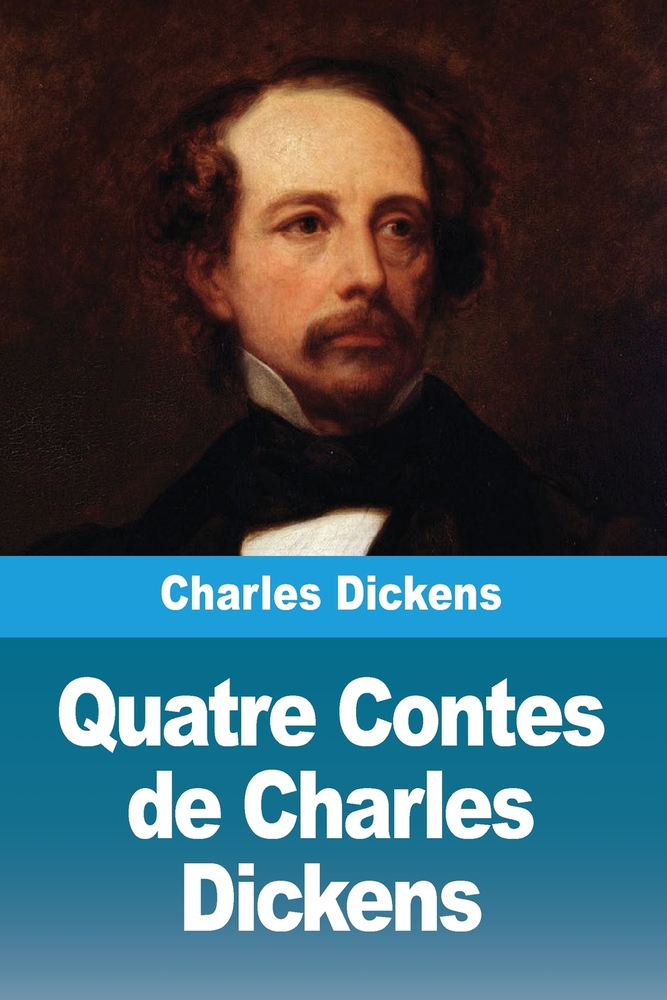 Quatre Contes de Charles Dickens cover