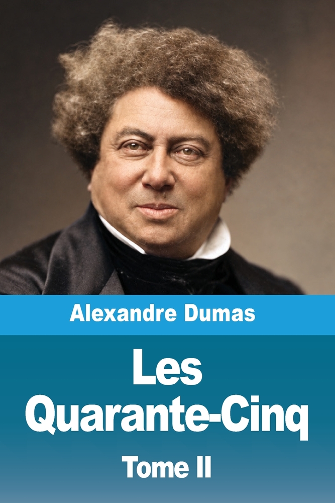 Les Quarante-Cinq: Tome I cover