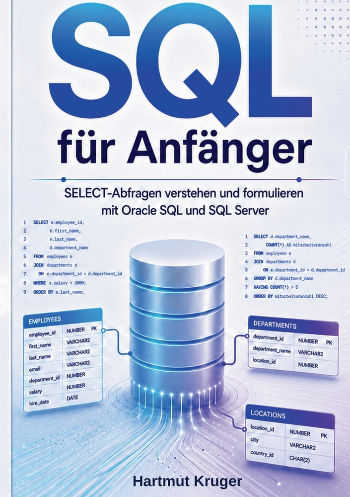 SQL für Anfänger: SELECT-Abfragen verstehen und formulieren mit Oracle SQL und SQL Server cover