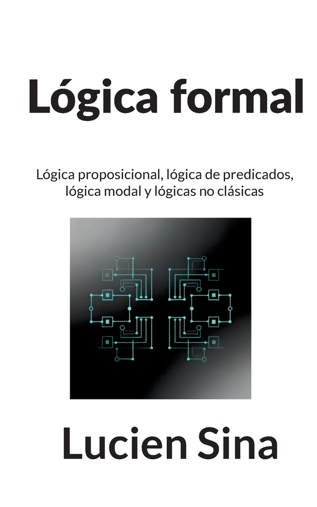 Lógica Formal: Lógica proposicional, lógica de predicados, lógica modal e lógicas não clássicas cover
