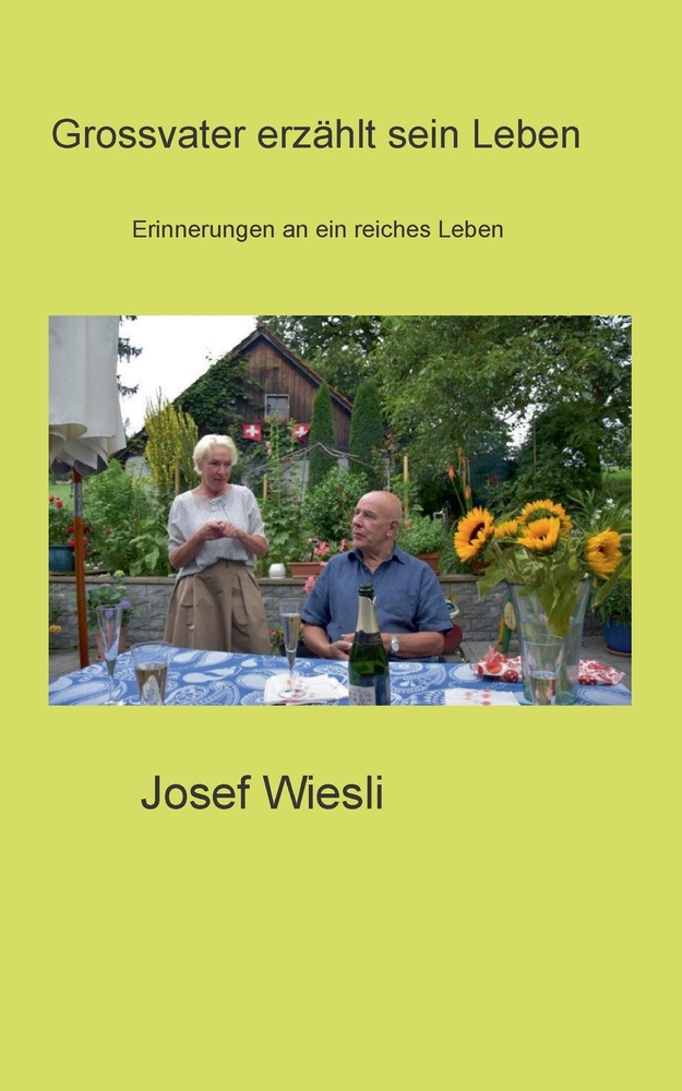Grossvater erzählt sein Leben: Erinnerungen an ein Leben cover