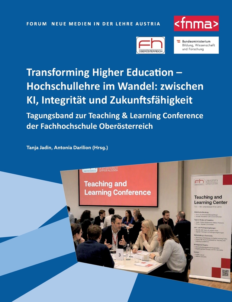 Transforming Higher Education - Hochschullehre im Wandel: zwischen KI, Integrität und Zukunftsfähigkeit: Tagungsband zur Teaching & Learning Conferenc cover
