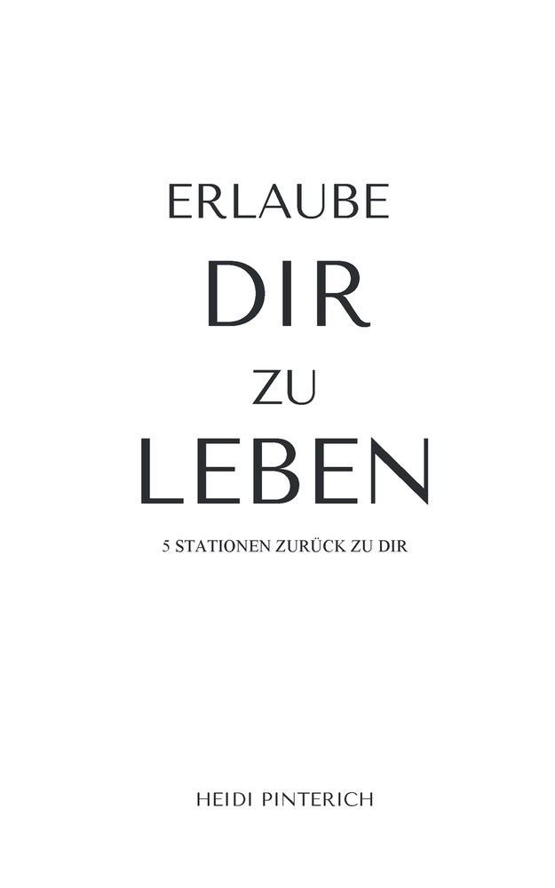 Erlaube dir zu leben: 5 Stationen zurück zu dir cover