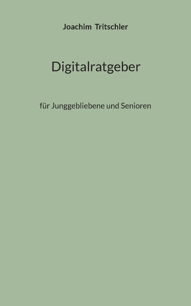 Digitalratgeber: für Junggebliebene und Senioren cover